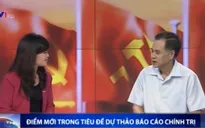 Điểm mới trong tiêu đề Dự thảo Báo cáo chính trị trình Đại hội Đảng XII
