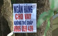 Đằng sau những tờ rơi “mời gọi” cho vay tiêu dùng