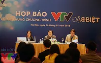 “VTV Đặc biệt đánh dấu bước phát triển mới của Đài THVN”