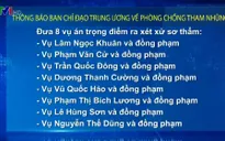 Sẽ đưa 8 vụ án trọng điểm về tham nhũng ra xét xử trước Đại hội XII của Đảng