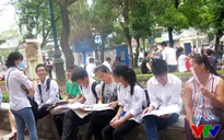 Thí sinh bước vào những môn cuối cùng của kỳ thi THPT Quốc gia 2015
