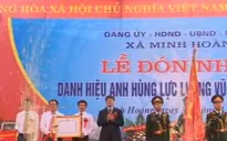 Xã Minh Hoàng đón nhận danh hiệu anh hùng lực lượng vũ trang nhân dân