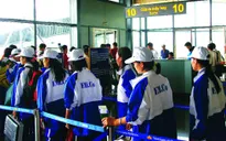 Diện hộ nghèo được vay tín chấp 100% vốn đi xuất khẩu lao động
