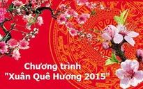 Xuân Quê hương 2015: Tổ quốc vinh quang