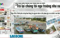 Điểm báo ngày 29/6: "Trả lại chúng tôi ngư trường như xưa!"