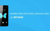 Đổi iPhone lấy Bphone - Chiêu mới của Bkav trước Tết Âm lịch