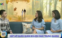 Trung Quang: Tình cờ đến với Thần tượng Bolero qua lời rủ của bạn