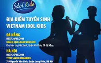 Thần tượng âm nhạc nhí Việt Nam sơ tuyển từ 20/3