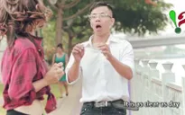 Thầy giáo dạy tiếng Anh qua bài hát cover "Thật bất ngờ" cực hay