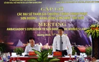Đoàn đại sứ quốc tế chinh phục Sơn Đoòng đến Quảng Bình