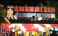 Khai mạc Liên hoan ẩm thực quốc tế Hội An