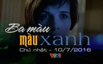 Đón xem phim cuối tuần "Ba màu: Màu xanh" (21h45, VTV1)