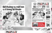Bất thường vụ mất hơn 11 tỷ trong tài khoản
