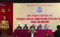 Quản lý báo chí, thông tin điện tử, viễn thông trong tình hình mới: Cần sự phối hợp đồng bộ
