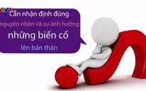 Kỹ năng đối mặt với biến cố trong cuộc sống
