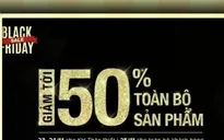 Nhiều cơ hội mua sắm cho người tiêu dùng Việt ngày Black Friday