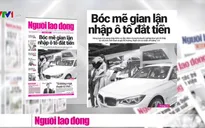 Bóc mẽ gian lận nhập ô tô đắt tiền