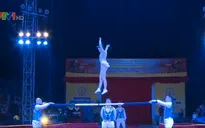 Khai mạc Liên hoan Xiếc Quốc tế 2016