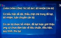 Ban Bí thư chấn chỉnh công tác đề bạt, bổ nhiệm cán bộ