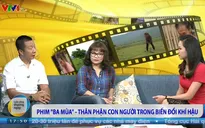 Phim tài liệu Ba mùa - Chuyện khắc nghiệt của thiên nhiên không phải là tất cả!