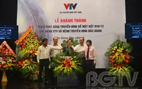 VTV khánh thành trạm phát sóng truyền hình số mặt đất tại Bắc Giang