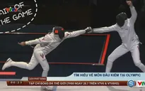 Tìm hiểu về môn đấu kiếm tại Olympic