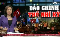 Sau vụ đảo chính, quan hệ Mỹ - Thổ Nhĩ Kỳ bị rạn nứt