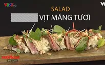 Giải nhiệt mùa hè với món salad vịt măng tươi