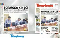 Điểm báo sáng 27/4: Formosa xin lỗi Chính phủ và nhân dân Việt Nam