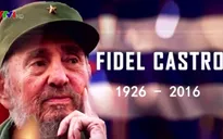 Fidel Castro - Vị lãnh tụ vĩ đại