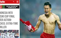 Báo chí quốc tế nể phục tinh thần thi đấu của ĐT Việt Nam trước Indonesia