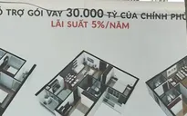 Khách vay gói 30.000 tỷ hoang mang khi biết "hung tin"