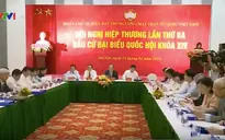 Thông qua 197 ứng viên ở khối Trung ương để bầu đại biểu Quốc hội