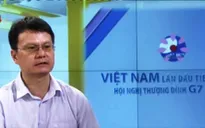 Vị thế Việt Nam được nâng cao tại Hội nghị thượng đỉnh G7 mở rộng