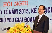 Tập trung làm tốt hơn nữa công tác y tế dự phòng và chăm sóc sức khỏe ban đầu