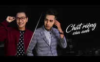 Only C gây sốt với MV Chất riêng của anh