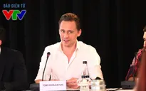 Chàng "Loki" Tom Hiddleston phấn khích khi thực hiện dự án phim tại Việt Nam