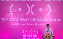 Phát động chiến dịch “Tầm soát ung thư vú ngay khi bước sang tuổi 40”
