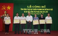 Đồng Tháp đạt chuẩn phổ cập giáo dục mầm non cho trẻ 5 tuổi