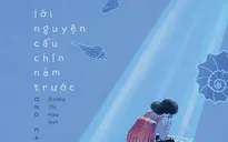 Khám phá con người Nhật Bản với "Lời cầu nguyện chín năm trước"