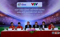 Thông cáo báo chí Công bố phát sóng giải AFF Suzuki Cup 2016