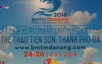 Khai mạc Hội chợ du lịch quốc tế Đà Nẵng