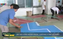 Bất chấp khó khăn, ĐH Công nghiệp TP HCM vẫn hết mình vì Robocon