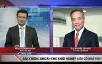 Sàn chứng khoán cho khởi nghiệp: Liệu có khả thi tại Việt Nam?