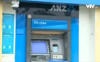 Tài khoản thẻ ANZ “bốc hơi” gần 31 triệu đồng chỉ sau 14 phút