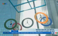 Những vấn đề của Brazil khi tổ chức Olympic Rio 2016