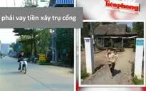 Chạy theo nông thôn mới, gia đình nhiều xã cũng... chạy ăn từng bữa