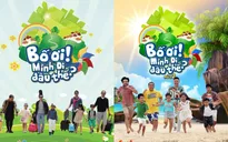 4 cặp bố con "mới toanh" tham gia Bố ơi! Mình đi đâu thế? mùa 3