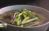 Phở - Tinh hoa ẩm thực Việt