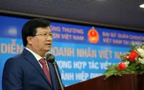 PTTg Trịnh Đình Dũng: Hiệp định FTA tạo cơ hội lớn cho các DN Việt Nam